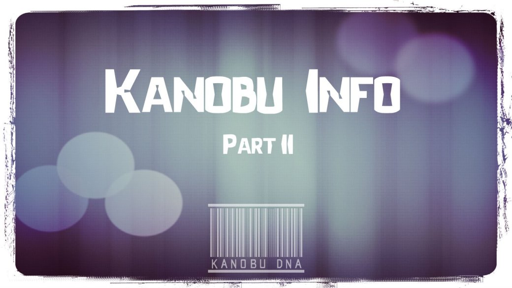 Kanobu - Info. Part II - Изображение 2 Kanobu - Info. Part II - Изображение 2