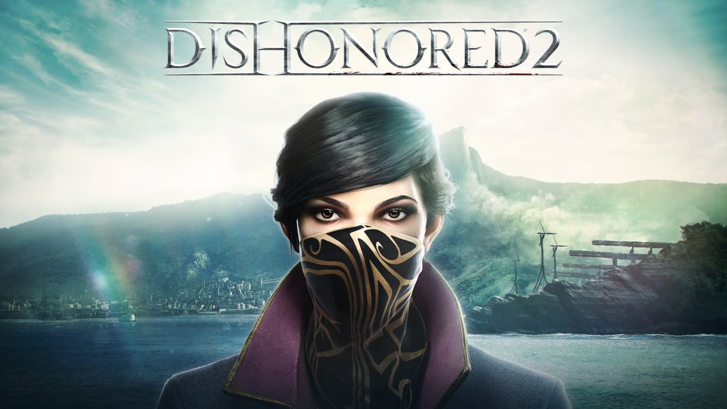Dishonored 2, «Гвинт», Prey, Civilization VI – наши впечатления - Изображение 5 Dishonored 2, «Гвинт», Prey, Civilization VI – наши впечатления - Изображение 5