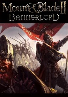 Бекир Игдеджи рекомендует Mount & Blade 2: Bannerlord
